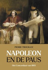 Napoleon en de paus, Pierre Trouillez -  - 9789401920957