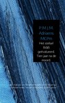 Het stelsel B&B geëvalueerd. Tien jaar na de moord. - P.M.J.M. Adriaens MCPm - 9789402101553
