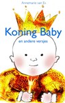 Koning baby - Annemarie van Es - 9789402104226