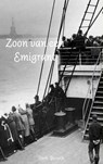 Zoon van een emigrant - Derk Boswijk - 9789402112528
