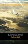 Gemanipuleerd - Nelleke Gáll - 9789402114669