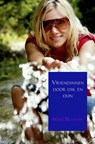 Vriendinnen door dik en dun - Irene Blaauw - 9789402120080