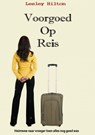 Voorgoed op reis - Lesley Hilton - 9789402126709