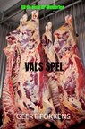 Vals Spel - Geert Fokkens - 9789402132120