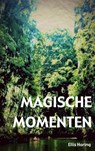Magische momenten - Ellis Haring - 9789402135664