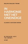 In Harmonie met het Oneindige - Ralph Waldo Trine - 9789402147469