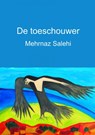 De toeschouwer - Mehrnaz Salehi - 9789402154665