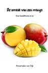 De smaak van een mango - Annemieke van Dijk - 9789402166620