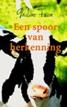 Een spoor van herkenning - Ghislaine Frison - 9789402171778