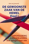 De gewoonste zaak van de hemel Deel I - Elihu van Groeneveld - 9789402173161