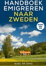 Handboek Emigreren naar Zweden (Editie 2018) - Marc De Jong - 9789402173499