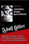 Adolf Hitler pleegde geen zelfmoord - Robin de Ruiter - 9789402175103