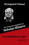De vermoorde onschuld van Slobodan Milosevic - Robin De Ruiter - 9789402176810