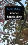 Zonder handleiding - Judith Mulder - 9789402181111