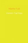 Vormen Taal Kaas - Marthe Fuld - 9789402182514