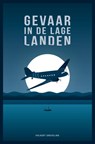 Gevaar in de Lage Landen - Volkert Greveling - 9789402192346