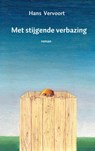Met stijgende verbazing - Hans Vervoort - 9789402195347
