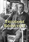Theodore Roosevelt - Derk Boswijk - 9789402197327
