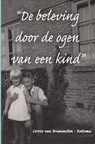 De beleving door de ogen van een kind - Corrie Van Brummelen-Reitsma - 9789402197983