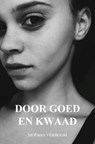 door goed en kwaad - Moësha Verboom - 9789402199833