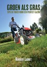 Groen als gras - Robbert Lauret - 9789402229561