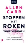 Stoppen met roken voor vrouwen - Allen Carr - 9789402302929