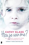Hou je van me? - Cathy Glass - 9789402304695