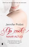 Op zoek naar altijd - Jennifer Probst - 9789402305708