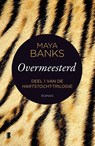 Overmeesterd - Maya Banks - 9789402309485