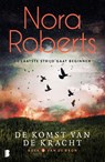 De komst van de kracht - Nora Roberts - 9789402309652