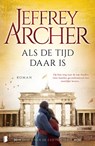 Als de tijd daar is - Jeffrey Archer - 9789402309980