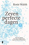 Zeven perfecte dagen - Rosie Walsh - 9789402312041