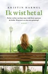 Ik wist het al - Kristin Harmel - 9789402312584