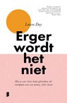 Erger wordt het niet - Laura Day - 9789402316049