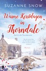 Warme kerstdagen in Thorndale - Suzanne Snow ; Textcase - 9789402320329