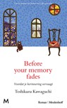 Before your memory fades - Toshikazu Kawaguchi - 9789402321159