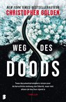 Weg des doods - Christopher Golden ; GrootenBrink Vertalingen - 9789402321401