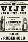 De vijf van Whitechapel - Hallie Rubenhold - 9789402323177