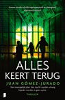 Alles keert terug - Juan Gómez-Jurado - 9789402323528