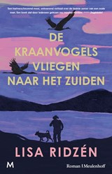 De kraanvogels vliegen naar het zuiden, Lisa Ridzén -  - 9789402324105