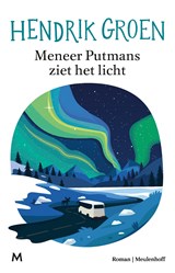 Meneer Putmans ziet het licht, Hendrik Groen -  - 9789402324396