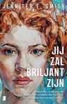 Jij zal briljant zijn - Jennifer E. Smith - 9789402325492
