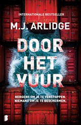 Door het vuur, M.J. Arlidge -  - 9789402326673