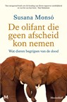 De olifant die geen afscheid kon nemen - Susana Monsó - 9789402326970