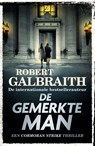 De gemerkte man - Robert Galbraith - 9789402327021
