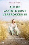 Als de laatste boot vertrokken is - Afke Boven - 9789402327151
