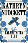 De calamiteitenclub - Kathryn Stockett - 9789402327984