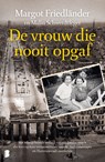 De vrouw die nooit opgaf - Margot Friedländer ; Malin Schwerdtfeger - 9789402328257
