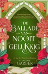 De ballade van nooit gelukkig - Stephanie Garber - 9789402328370