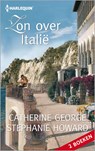 Zon over Italië - Catherine George ; Stephanie Howard - 9789402504804